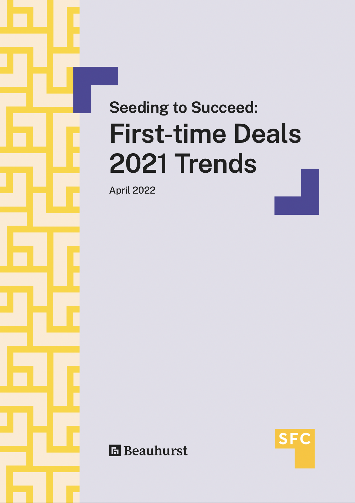 Seeding to Succeed: First-time Deals 2021 Trends cover