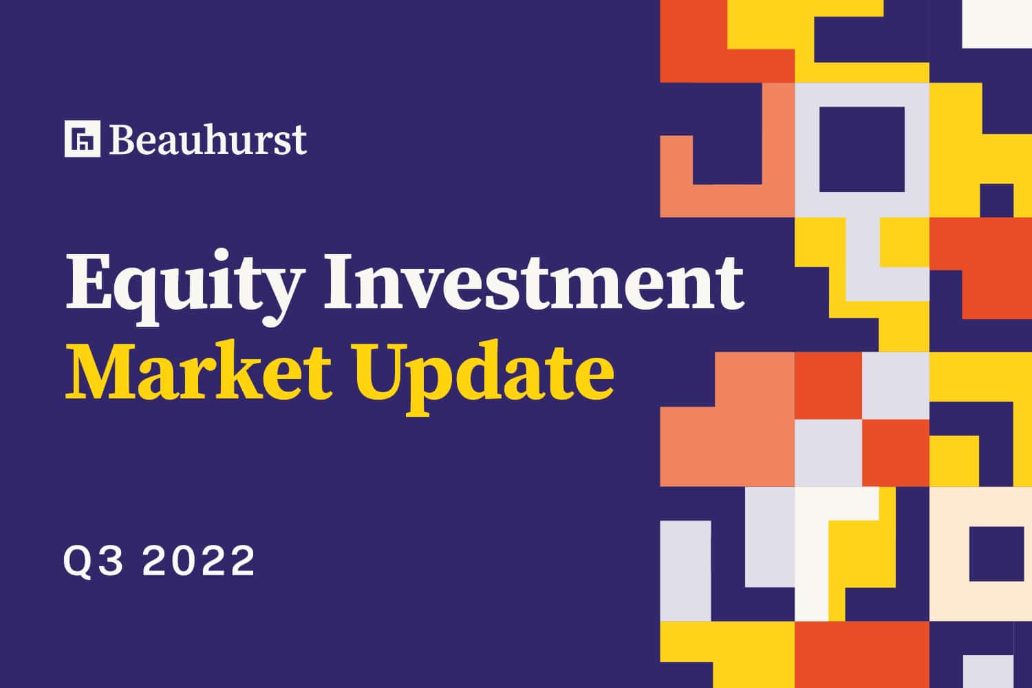 Q3 2022 Equity Investment Market Update