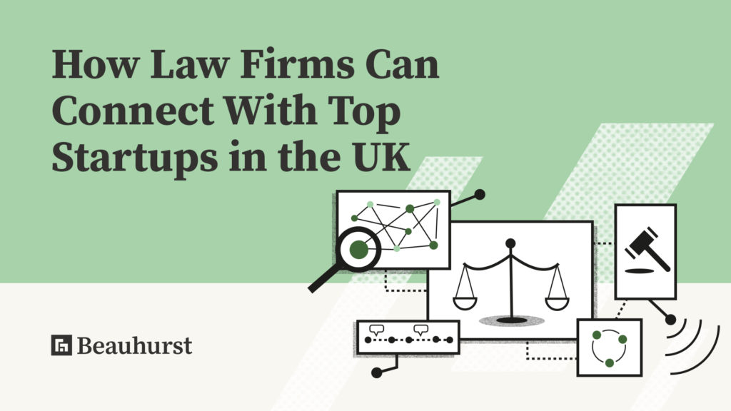 How Law Firms Can Connect With Top Startups in the UK