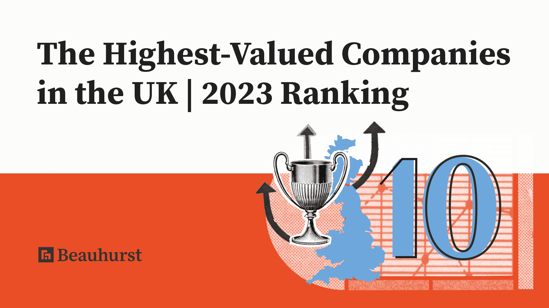 The Top 10 Highest-Valued Companies in the UK | 2023 Ranking - Beauhurst