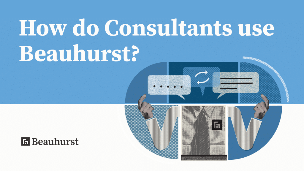 How do consultants use Beauhurst?