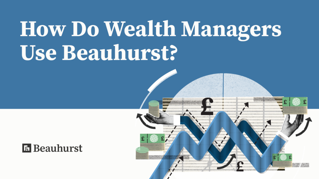How Do Wealth Managers Use Beauhurst?