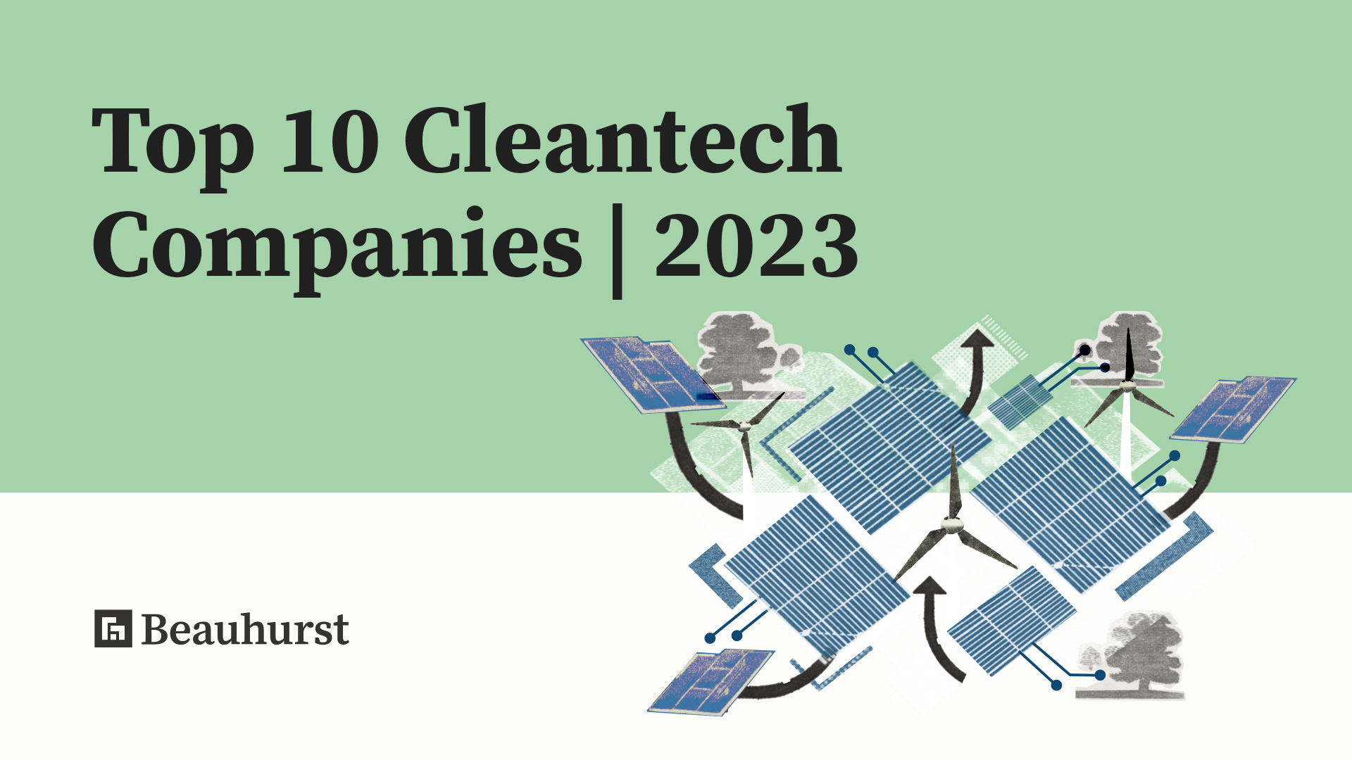 Top 10 Cleantech Companies 2023 Beauhurst