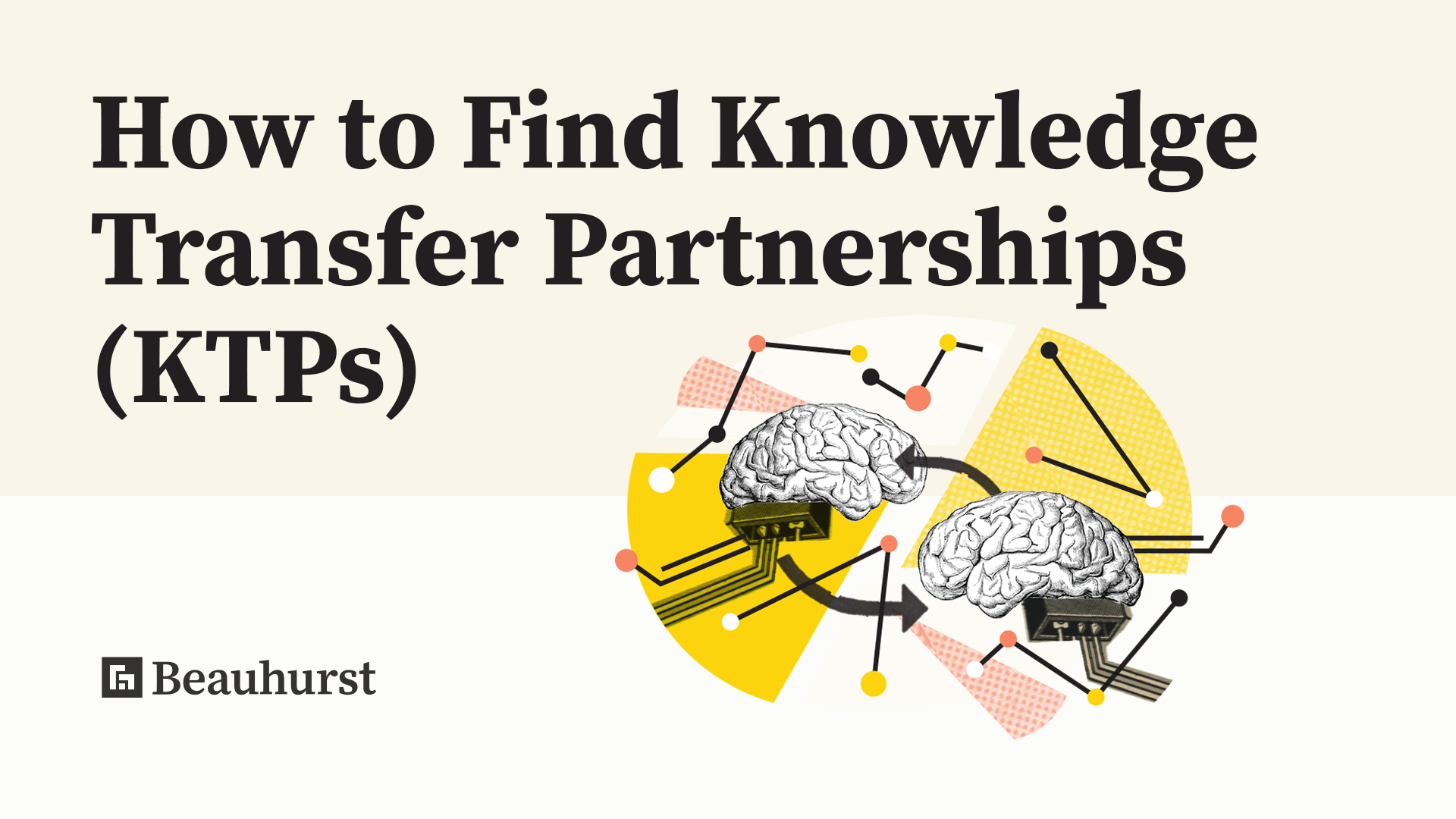 How to Find Knowledge Transfer Partnerships (KTPs) Beauhurst